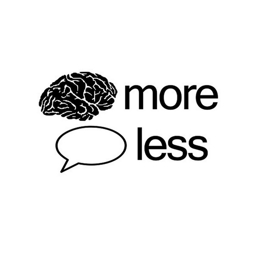 Less thinking more doing. More less.