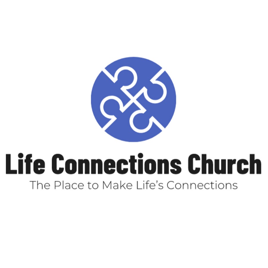 Life Connections Church YouTube