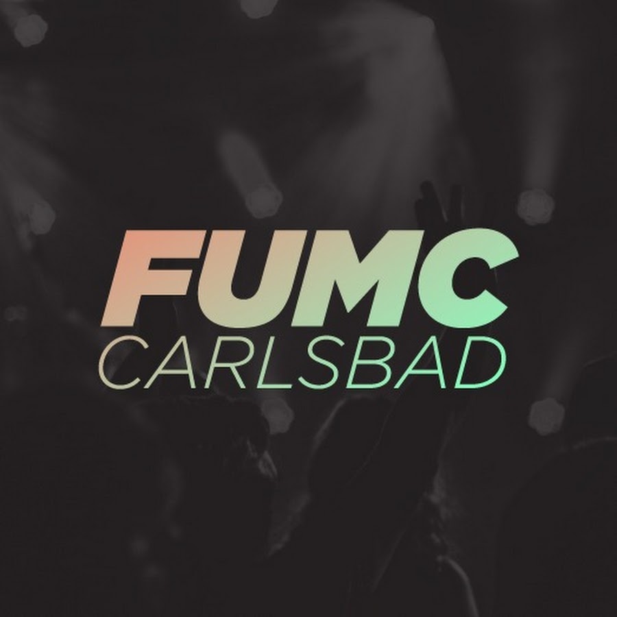 FUMC Carlsbad - YouTube