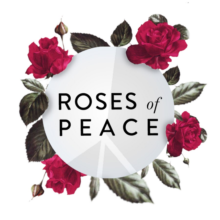 Roses of Peace YouTube