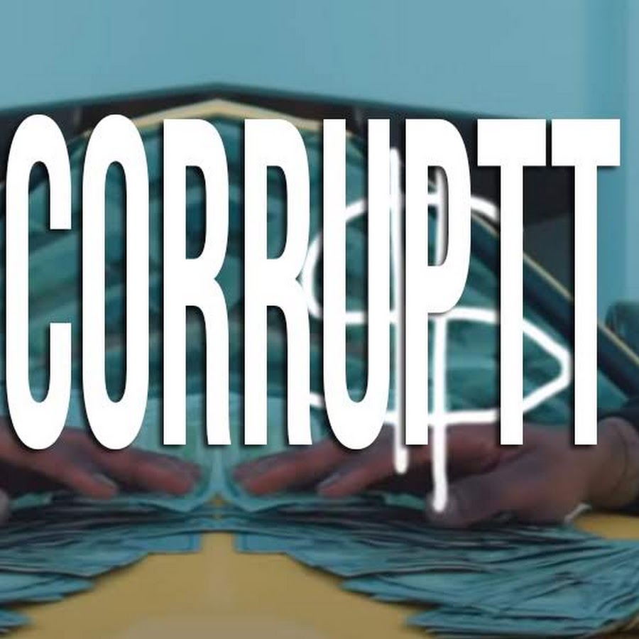 Corrupt - YouTube