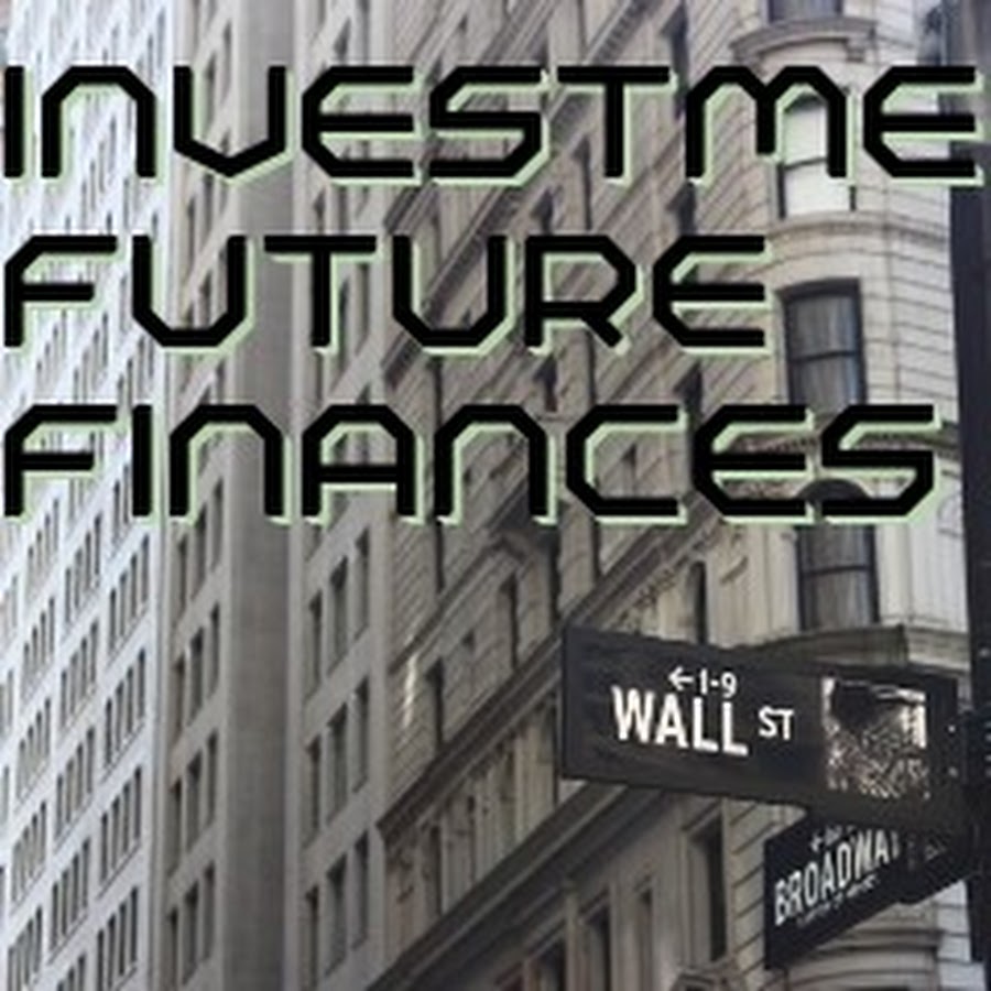 Investment Future Finances - YouTube