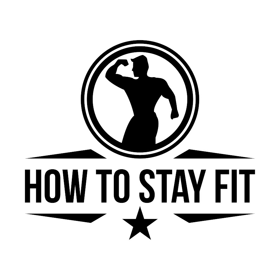 How To Stay Fit YouTube