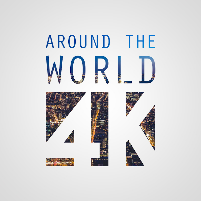 Around The World 4 K on YouTube