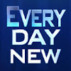 Every day new