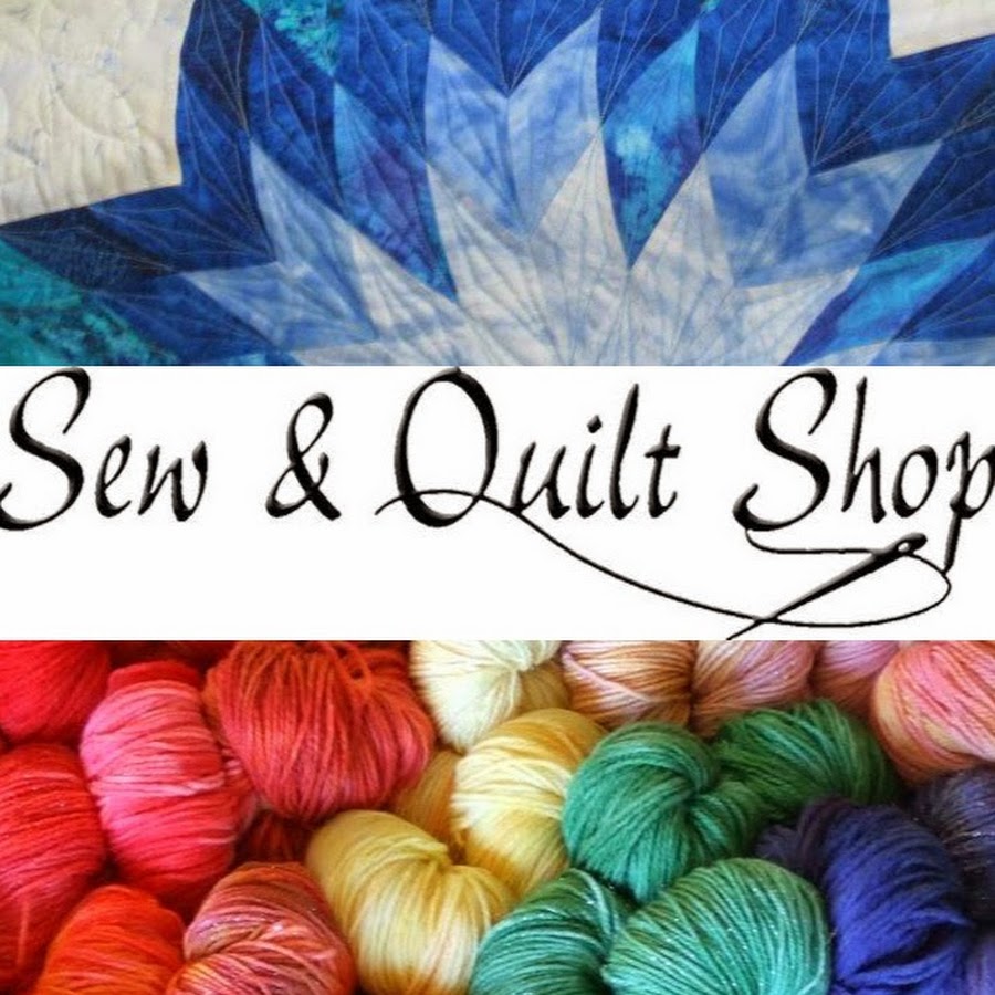 Sew and Quilt Shop - YouTube