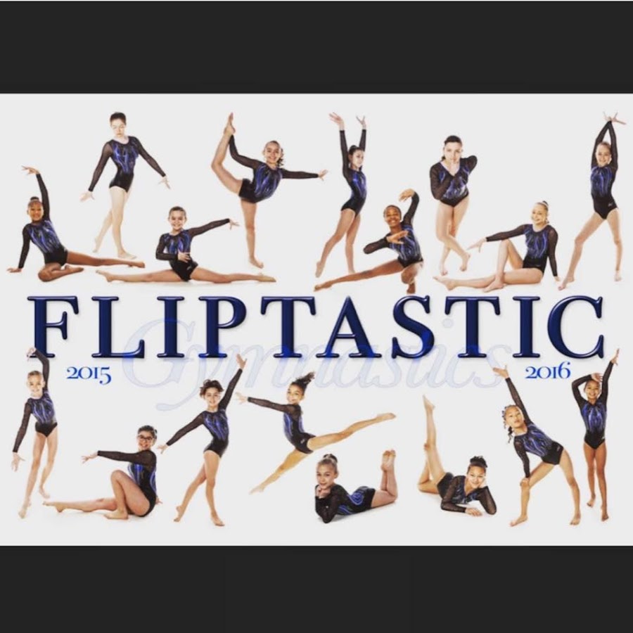 Fliptastic Gymnastics YouTube