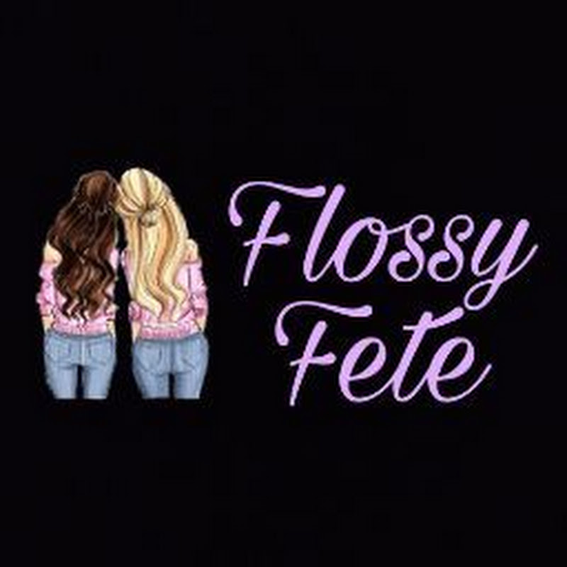Flossy Fete