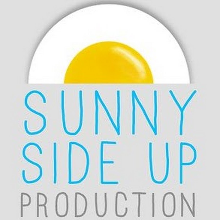 Sunny Side Up Production YouTube