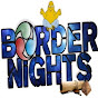 Border Nights