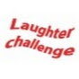 Laughter Challenge