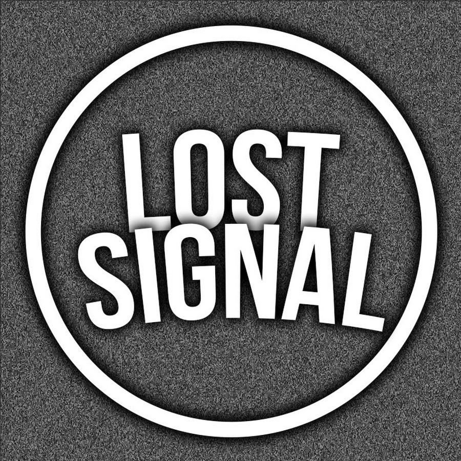 Lost Signal YouTube