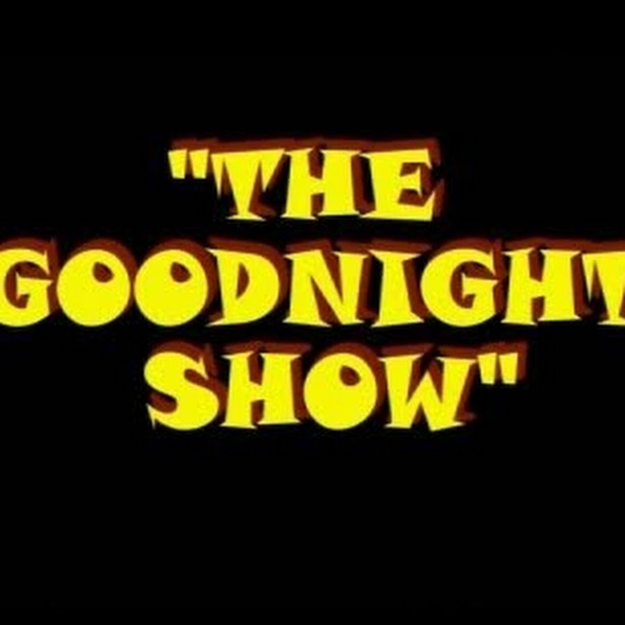Добро пожаловать на ночное шоу "THE GOODNIGHT SHOW"! &...