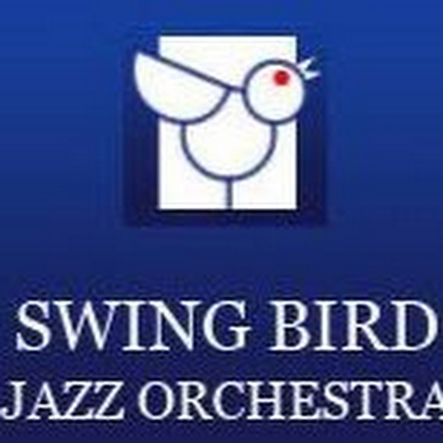 Swing Bird Jazz Orchestra YouTube