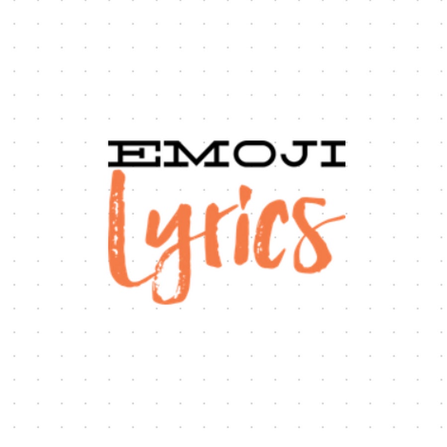 EMOJI Lyrics YouTube