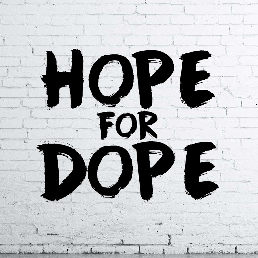 Hope for Dope - YouTube