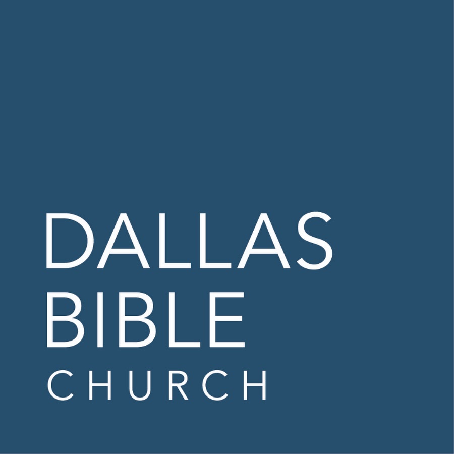 Dallas Bible Church YouTube