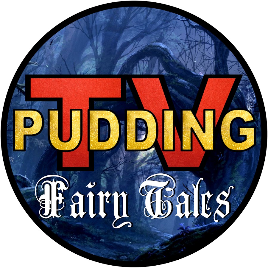 Pudding TV Fairy Tales YouTube