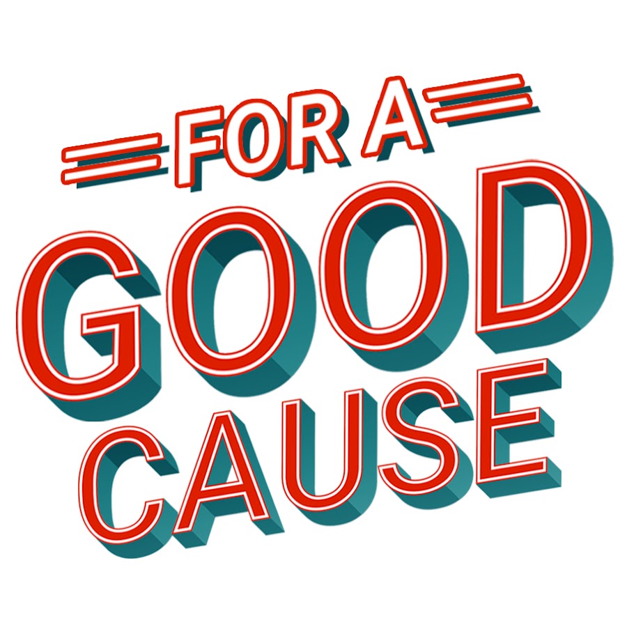 For A Good Cause Series YouTube