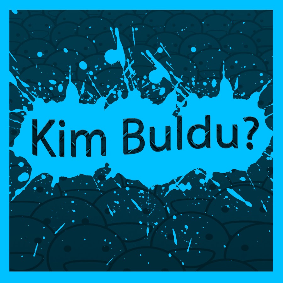 Kim Buldu? YouTube