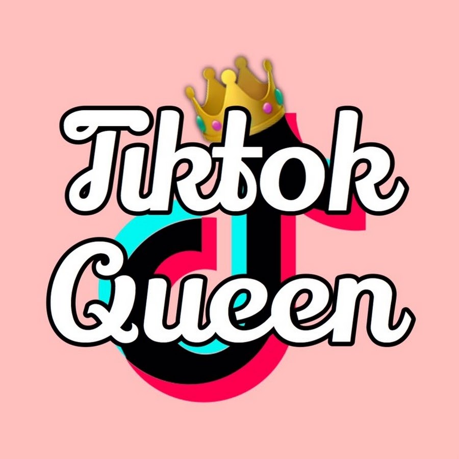 Tiktok QUEEN YouTube