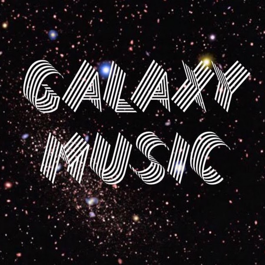 Galaxy Music - YouTube
