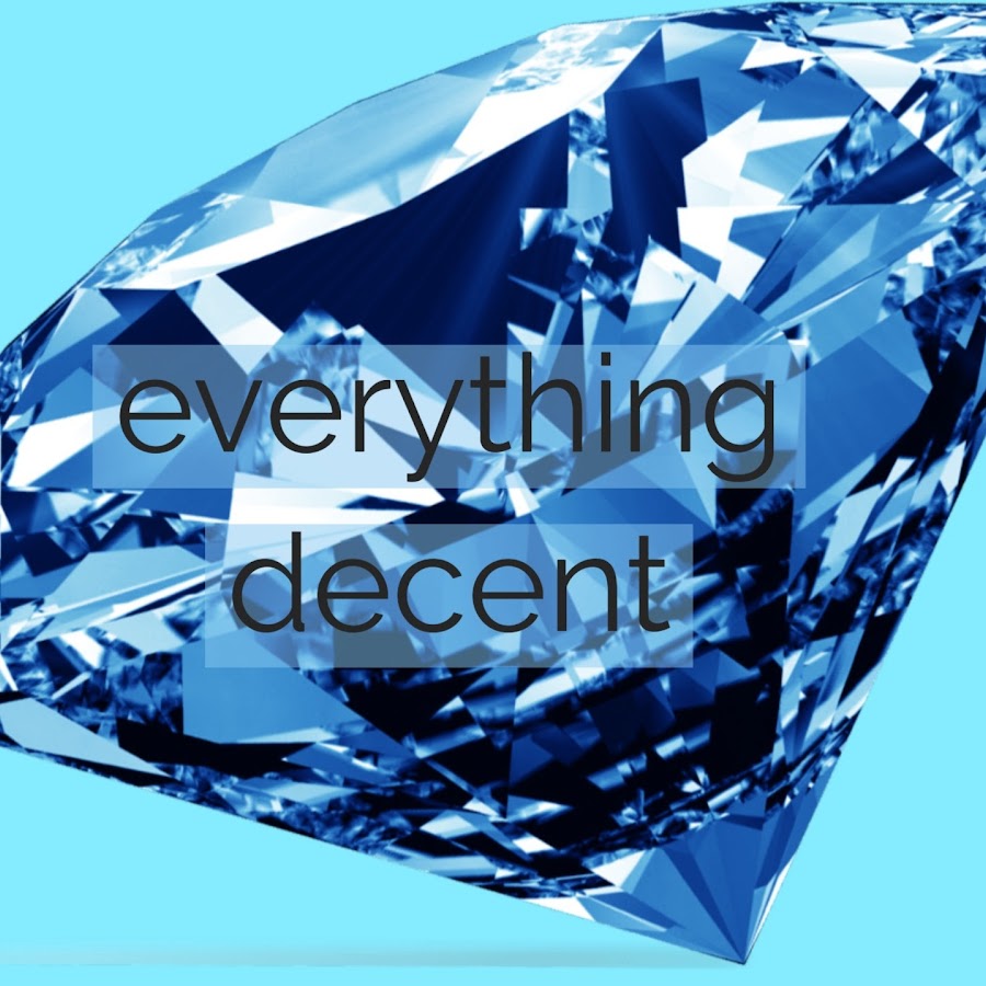 everything decent - YouTube
