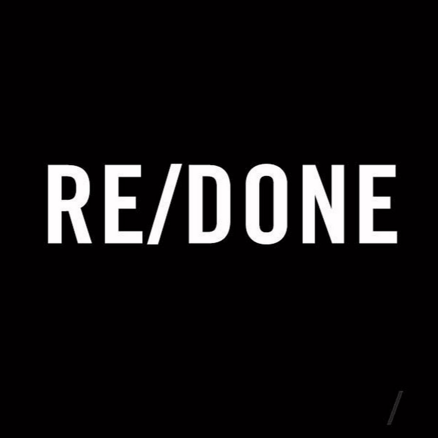 RE/DONE - YouTube