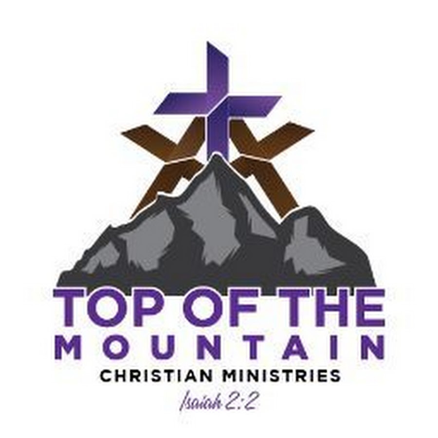 Top Of The Mountain Christian Ministries Ministries - YouTube