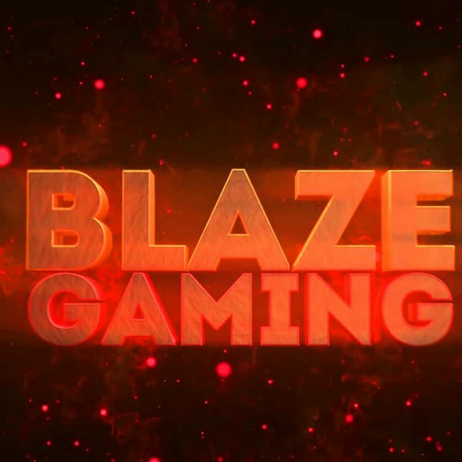 Blaze Gaming - YouTube