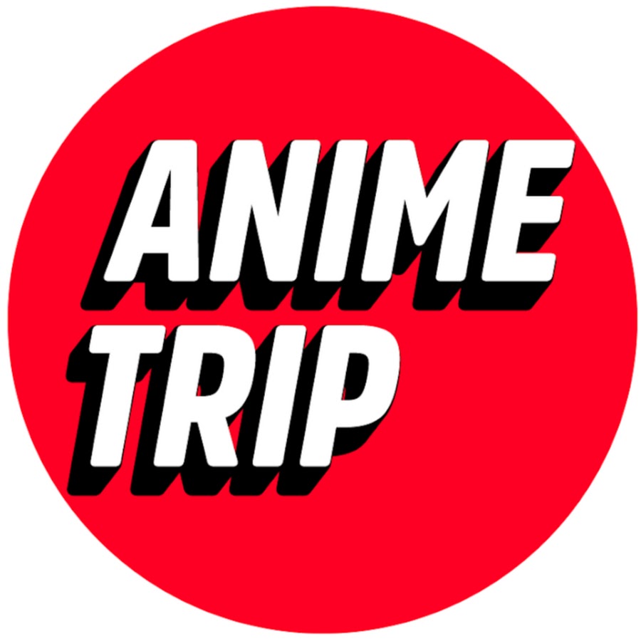Anime Trip YouTube