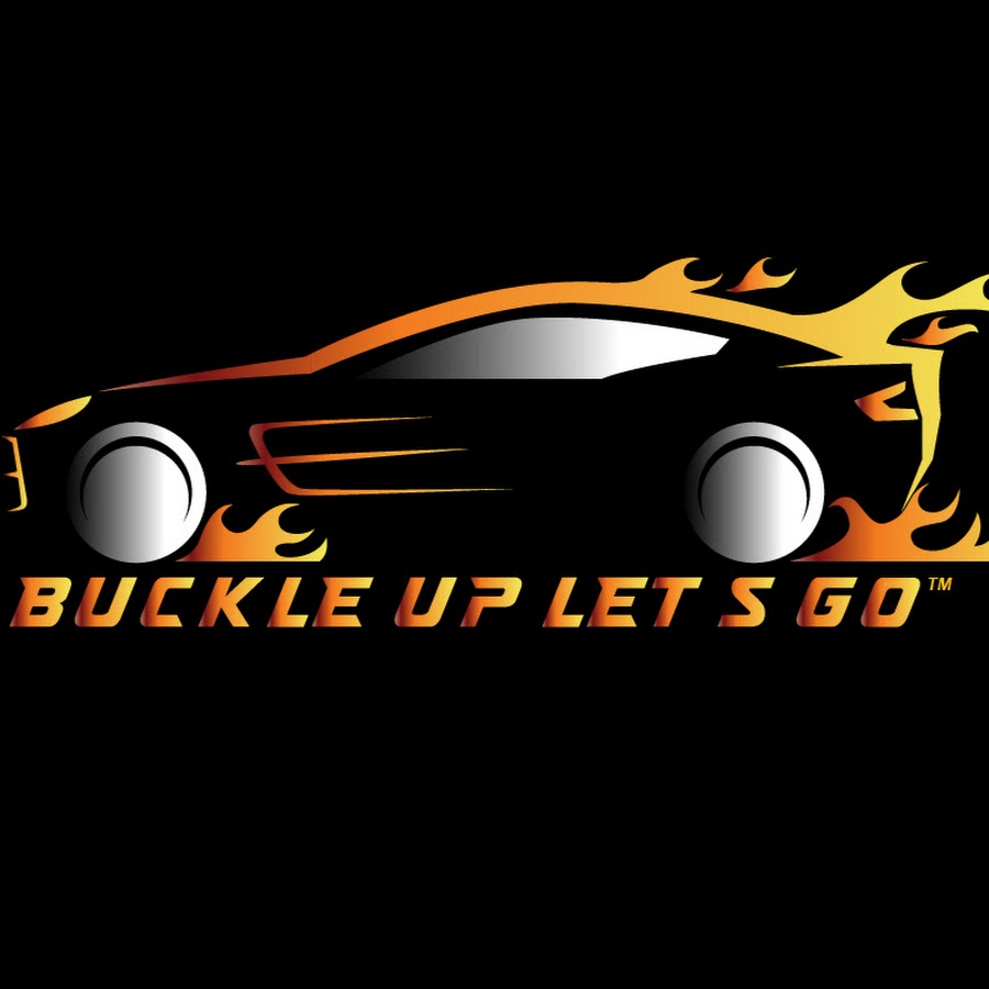 Buckle Up, Lets go! YouTube
