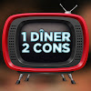 1 dîner 2 cons
