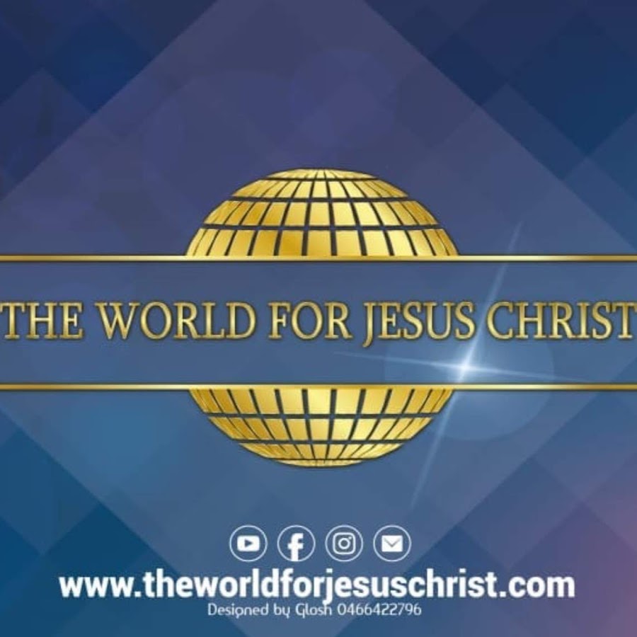 The World For Jesus Christ - YouTube