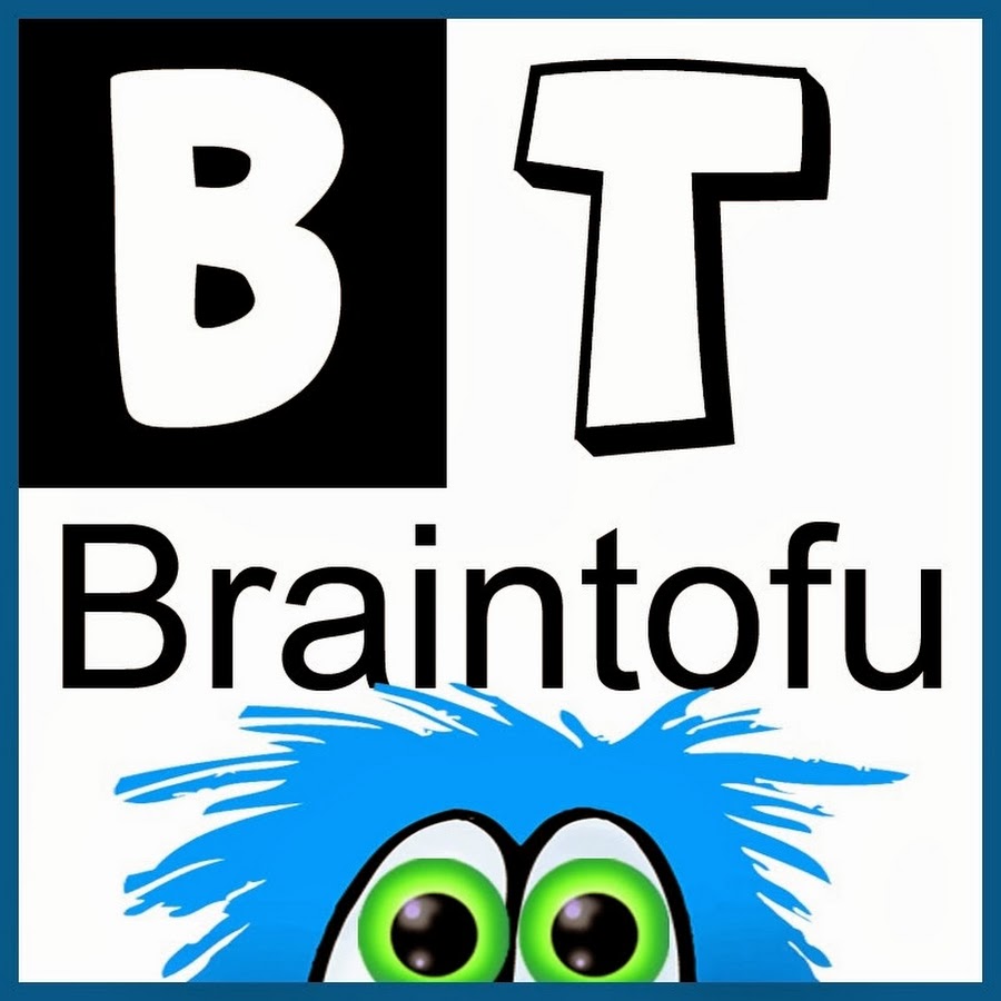 Braintofu YouTube