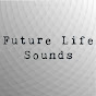 Future Life Sounds