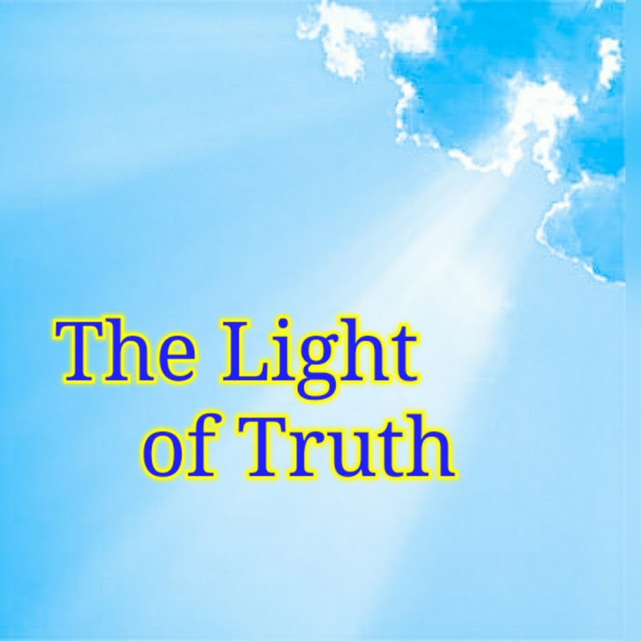 The Light of Truth YouTube