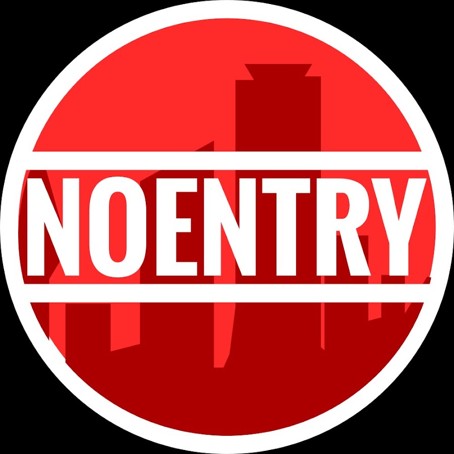 NO ENTRY - YouTube