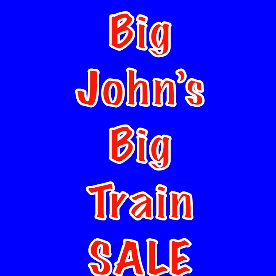 Big John’s Big Train SALE YouTube