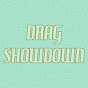 Drag Showdown