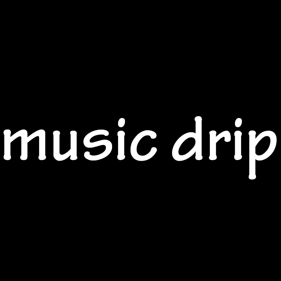 Music Drip YouTube