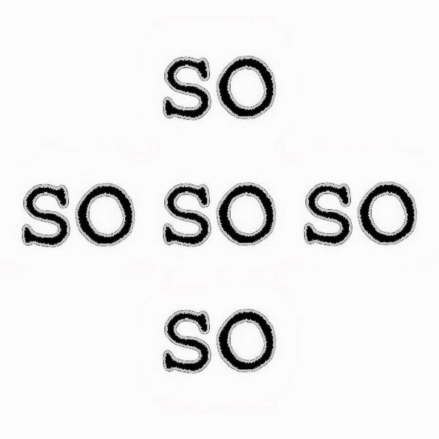 Что значит so so. Что значит so so