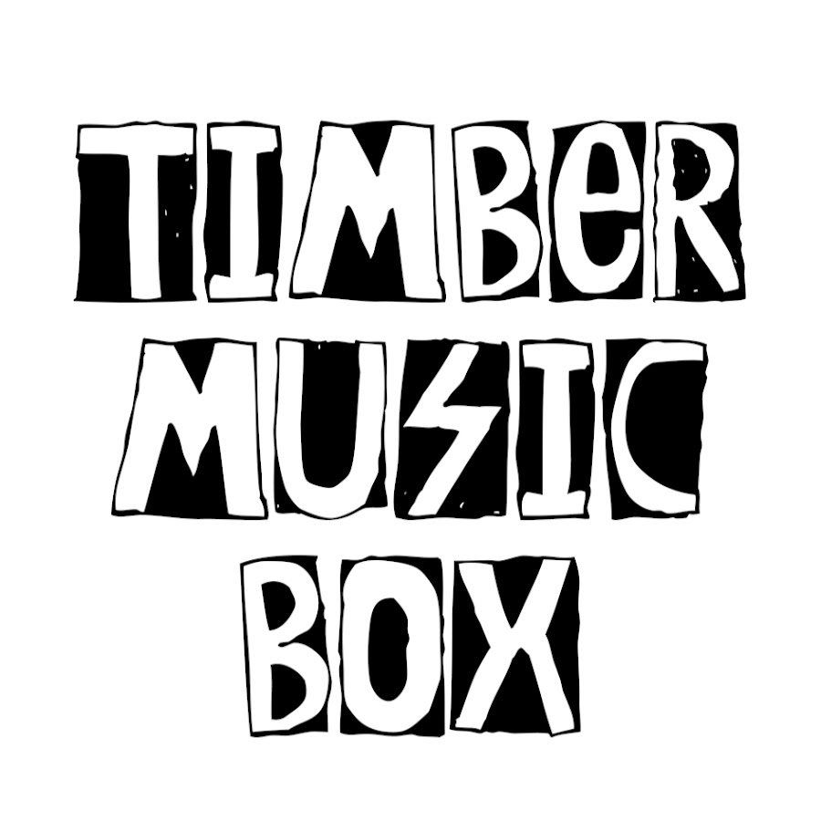Timber Music Box YouTube