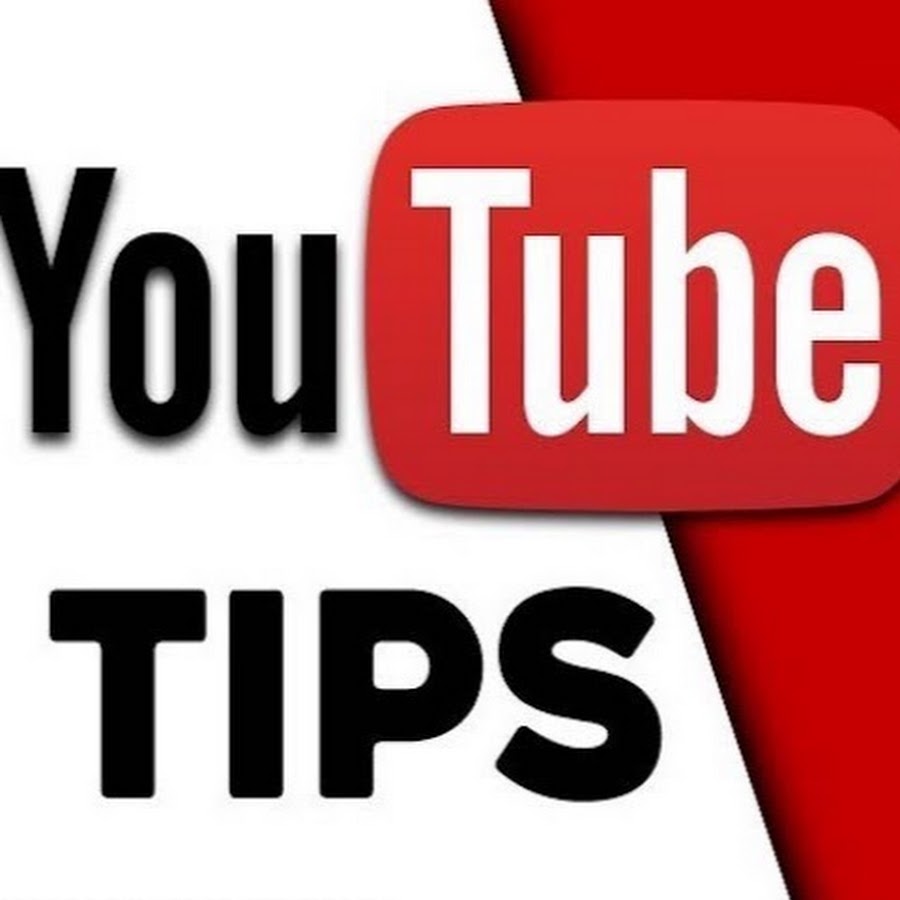 Youtuber Tips - YouTube