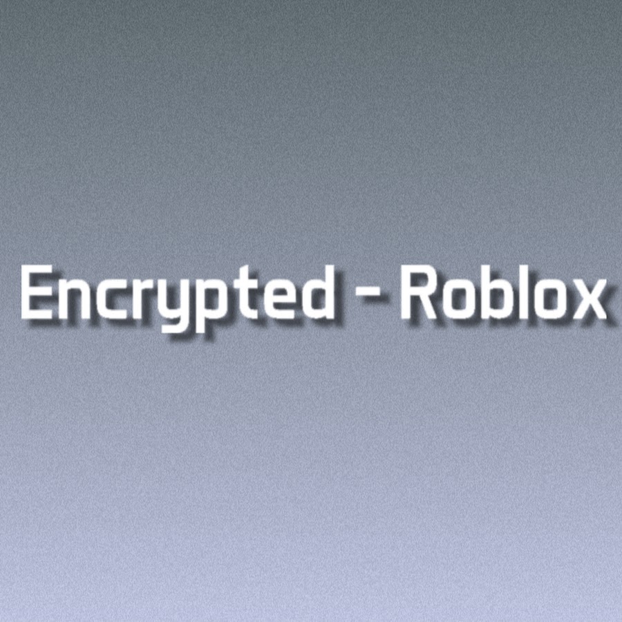 Encrypted Roblox Youtube - 