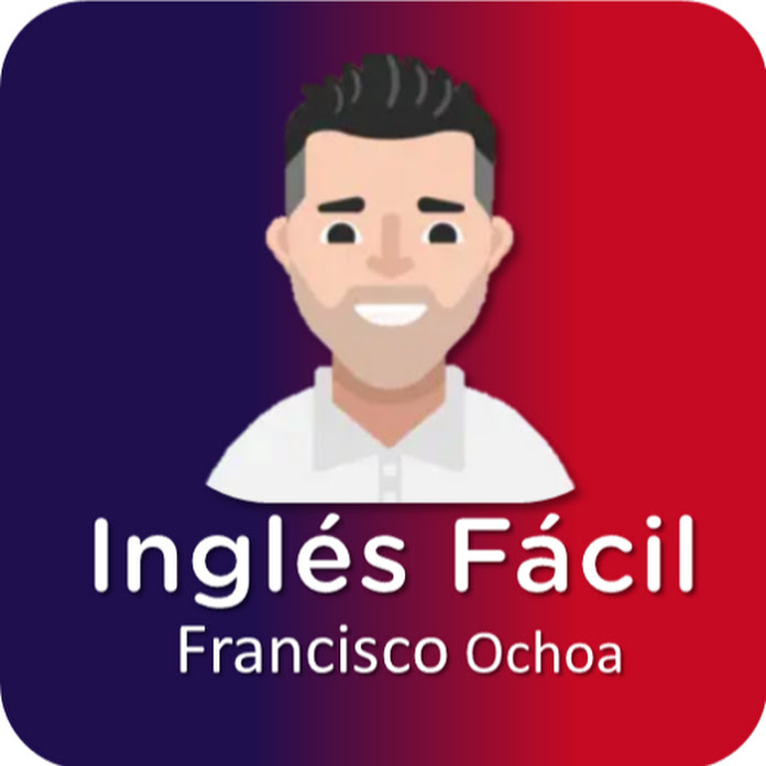 Francisco Ochoa Inglés Fácil Net Worth & Earnings (2026)