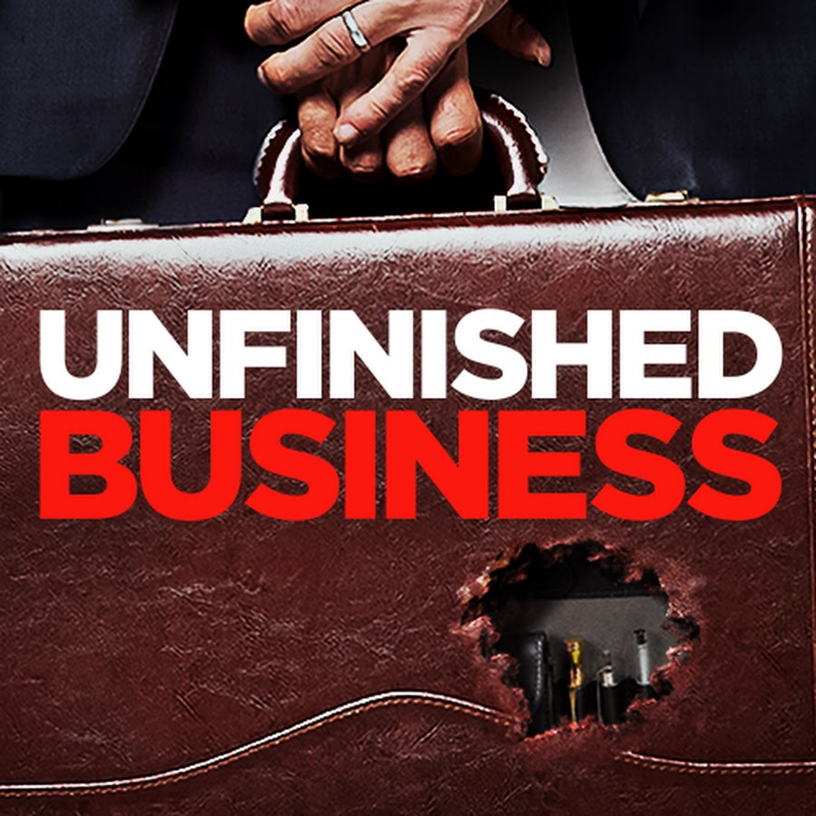 Unfinished Business YouTube