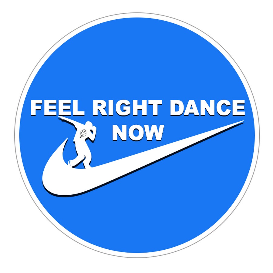 Do what feels right. Feel right. Do it right Dance.