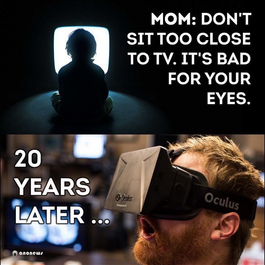 Bad closes. Too close Мем. Мемы по VR. Oculus meme. VR Мем друзья.