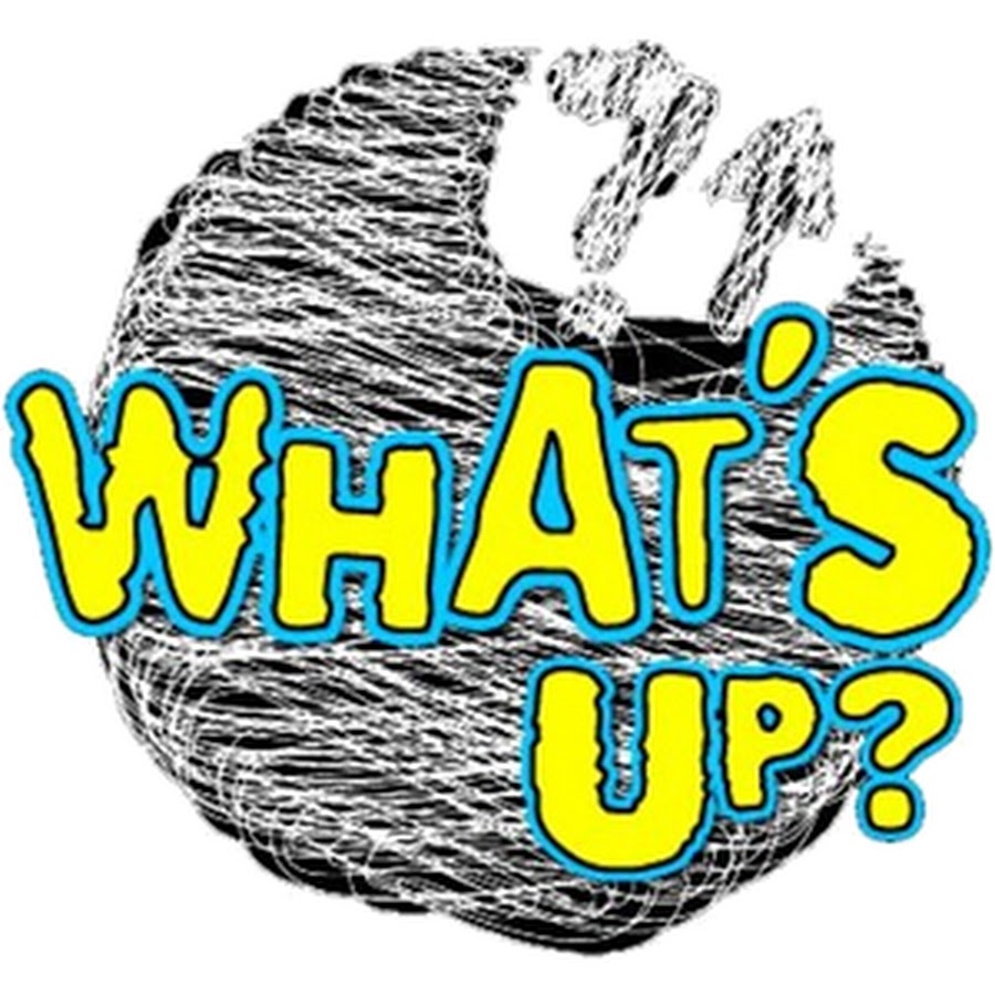 Good what s up. What s up. Земли what's up. Картинка пользователя wats up. What’s up картинка надпись.
